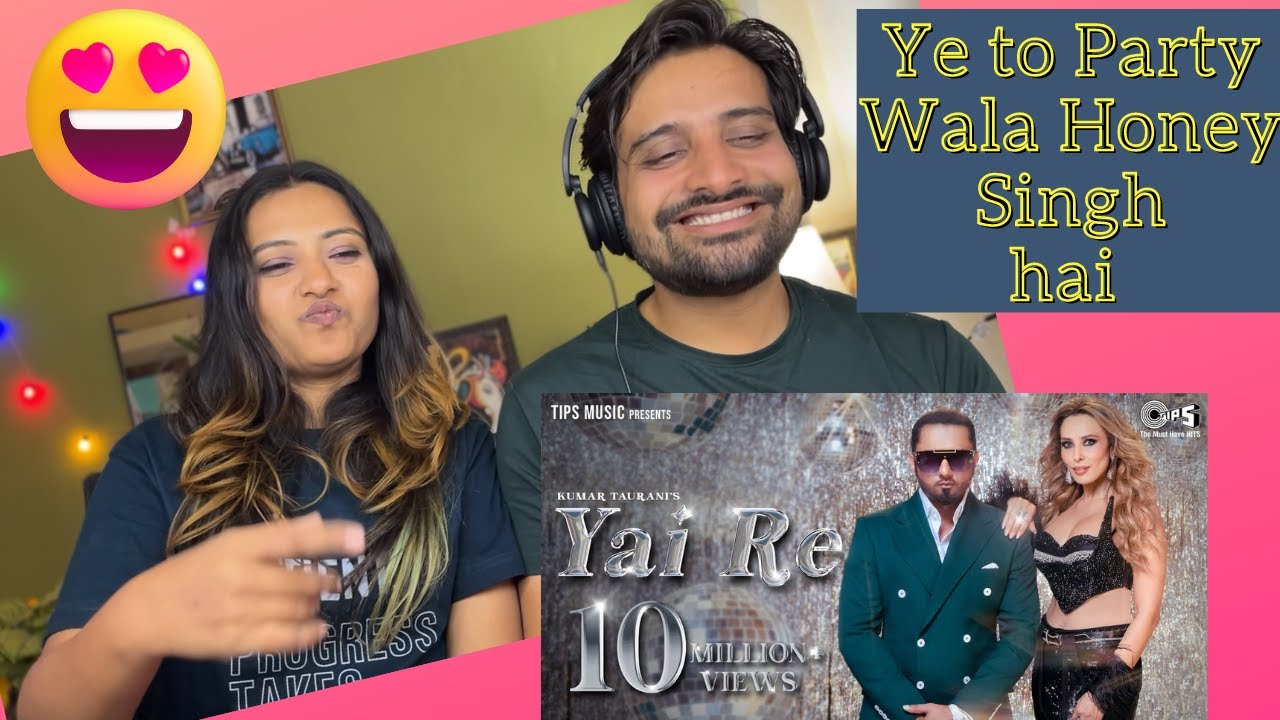 Yai Re | Yo Yo Honey Singh, Iulia Vantur | Honey Singh Remake Songs | Party Song | REACTION
