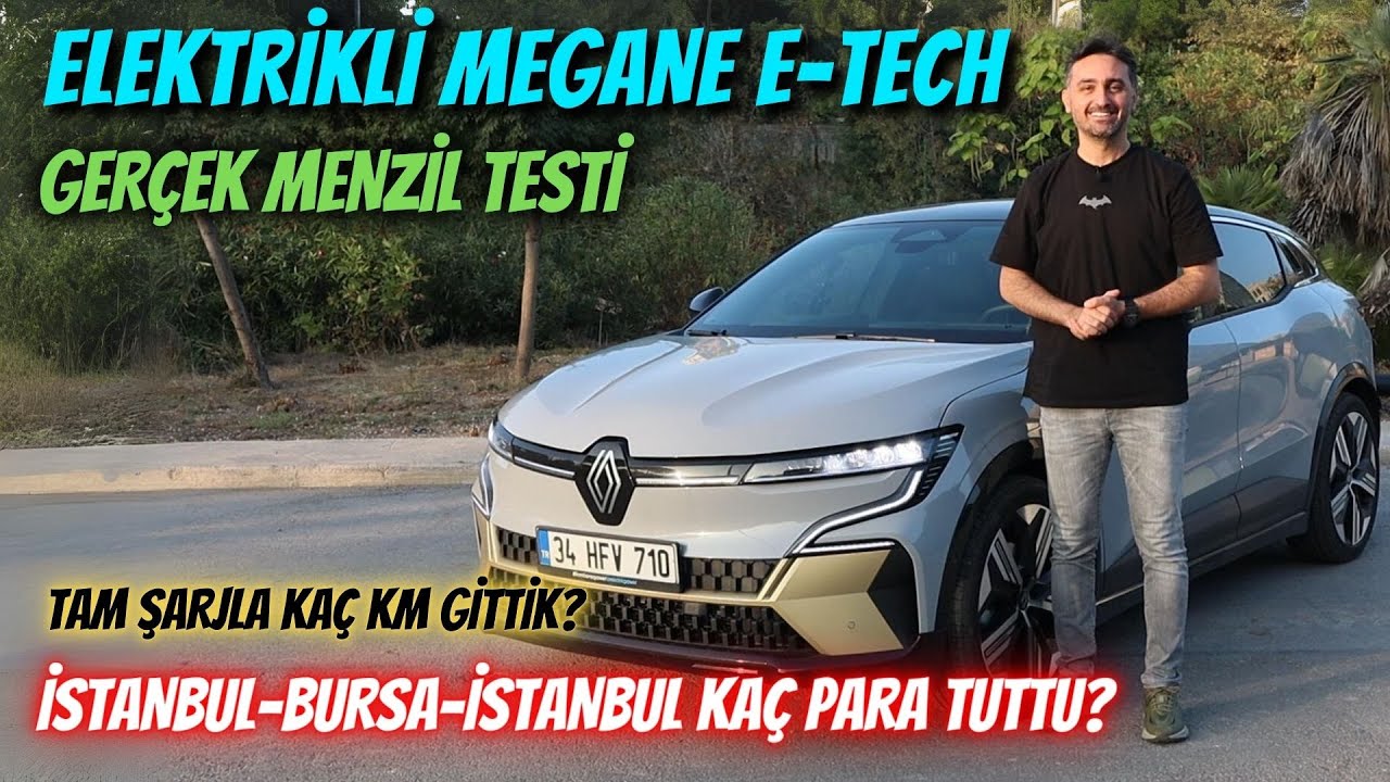 Elektrikli Renault Megane E-Tech Uzun Yol Menzil ve Maliyet Testi - Kaç Km Gidebiliyor?