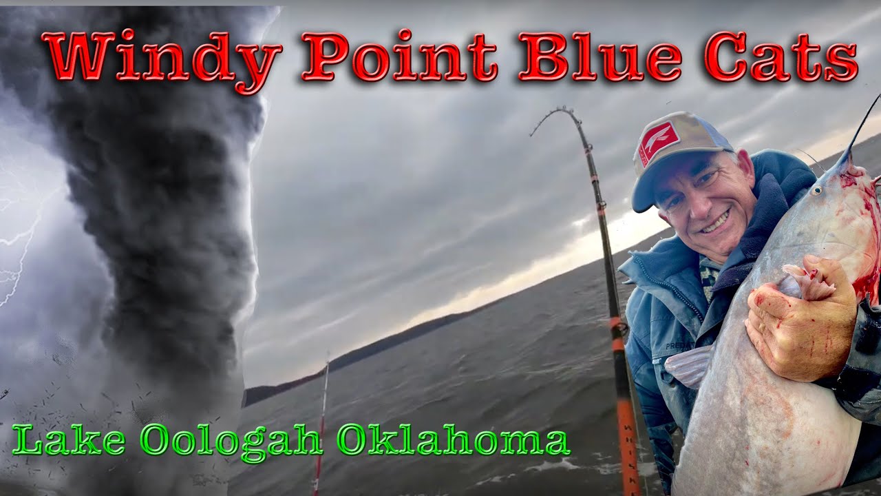 Windy Point Bluecats. Fishing For Big Catfish On Lake Oologah Oklahoma.