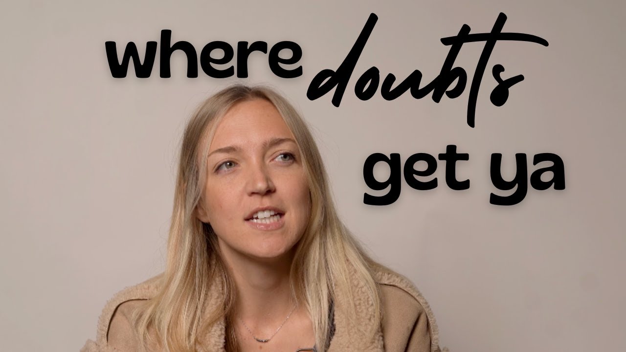 what to do when you doubt yourself