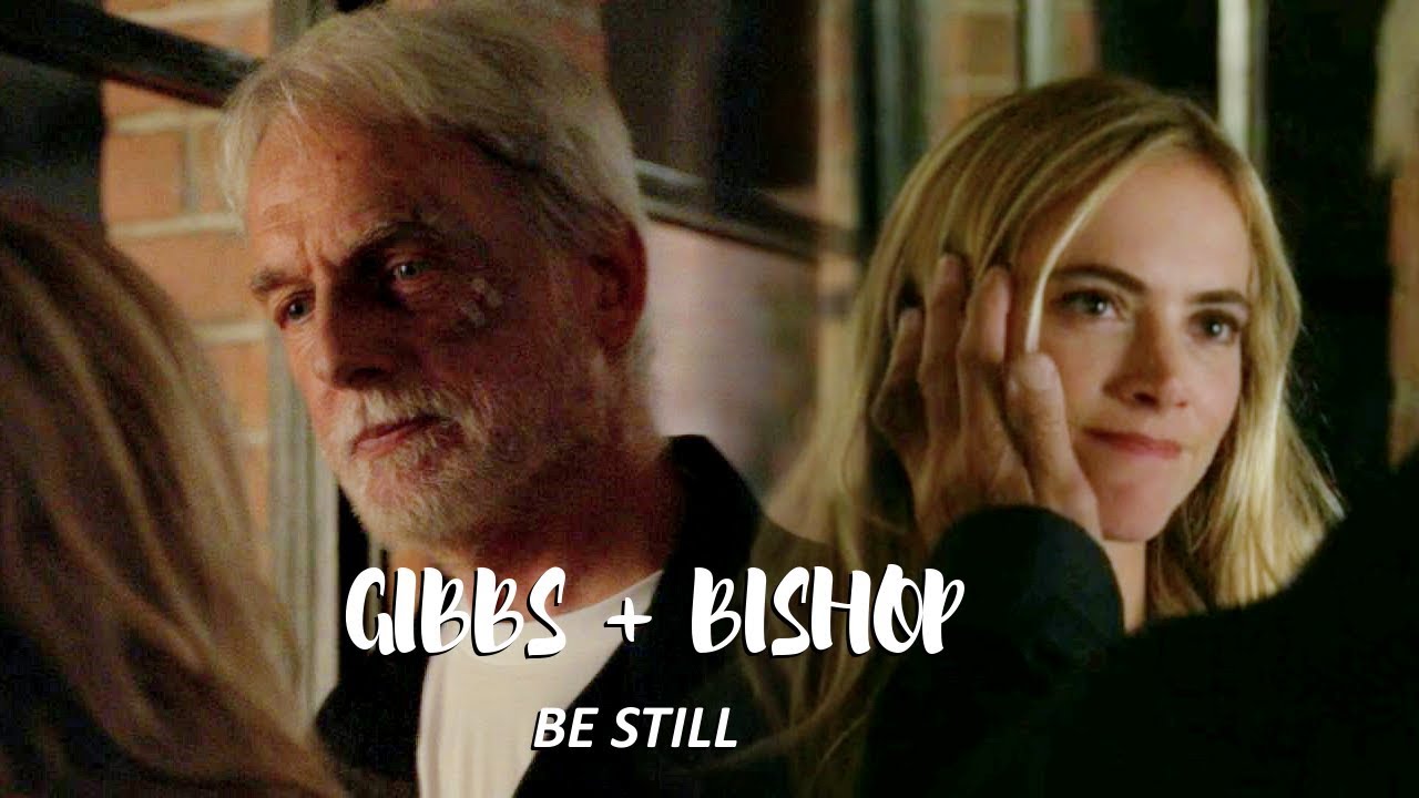 L. J. Gibbs and Ellie Bishop | Looking up to you [NCIS]