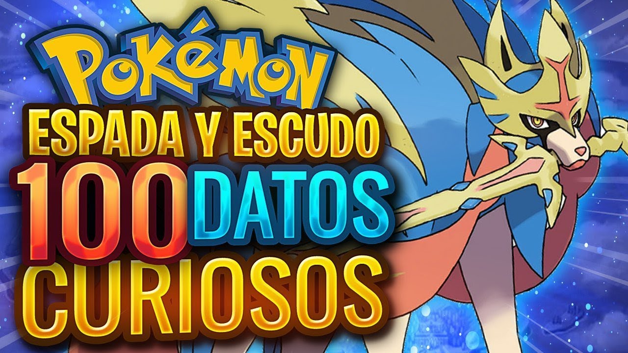 ¿SABIAS QUÉ…? 100 CURIOSIDADES DE POKÉMON ESPADA Y ESCUDO | 1ª Parte