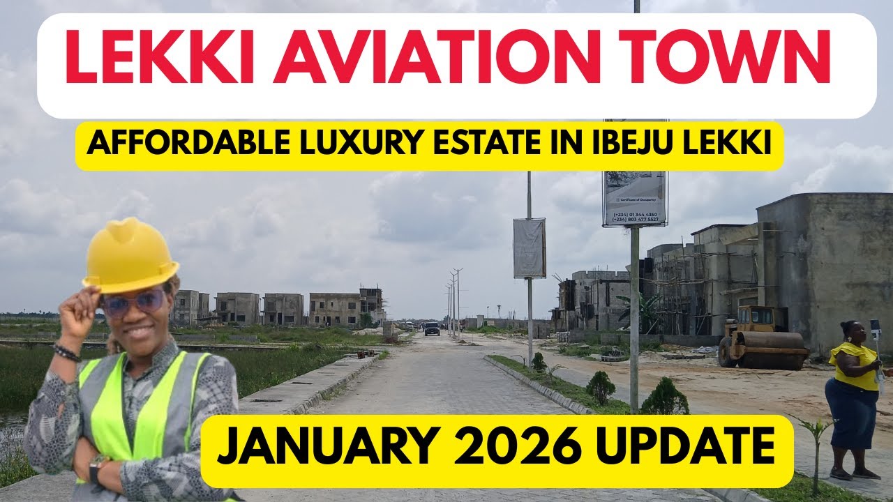 LEKKI AVAITION TOWN | AFFORDABLE LUXURY ESTATE IN IBEJU LEKKI | UPDATE #lagos #property  #ibejulekki