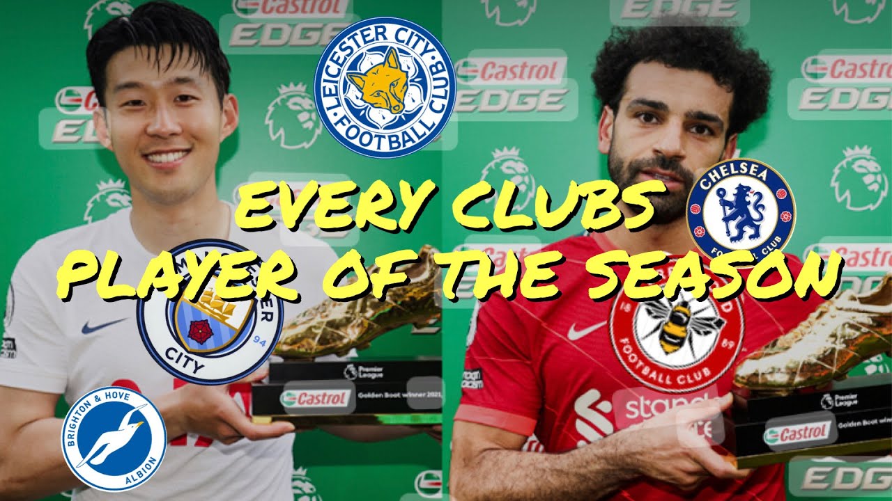 (ASMR) Every Premier League Club’s Player Of The Season 21/22