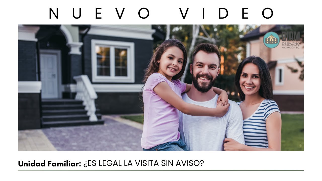 🎥 Unidad Familiar: ¿Es legal la visita sin aviso?