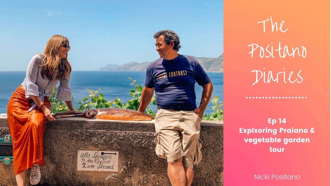 THE POSITANO DIARIES - EP 14  AFTER QUARANTINE! Exploring Praiano and May garden tour.