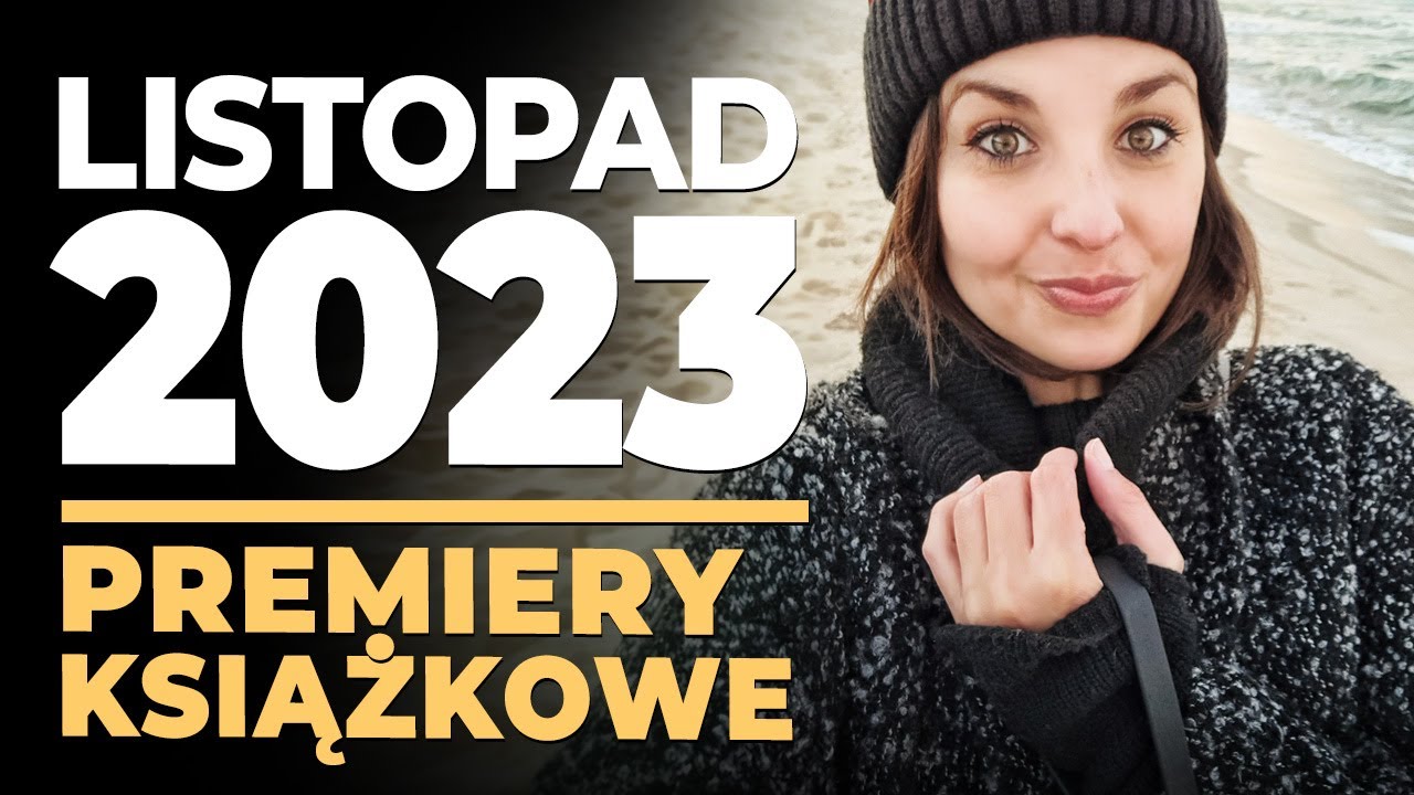 Premiery książkowe: LISTOPAD 2023 | kołderka z książek