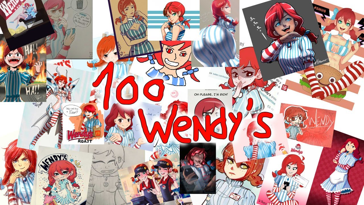 100 Wendy's (Smug Wendy Parody)