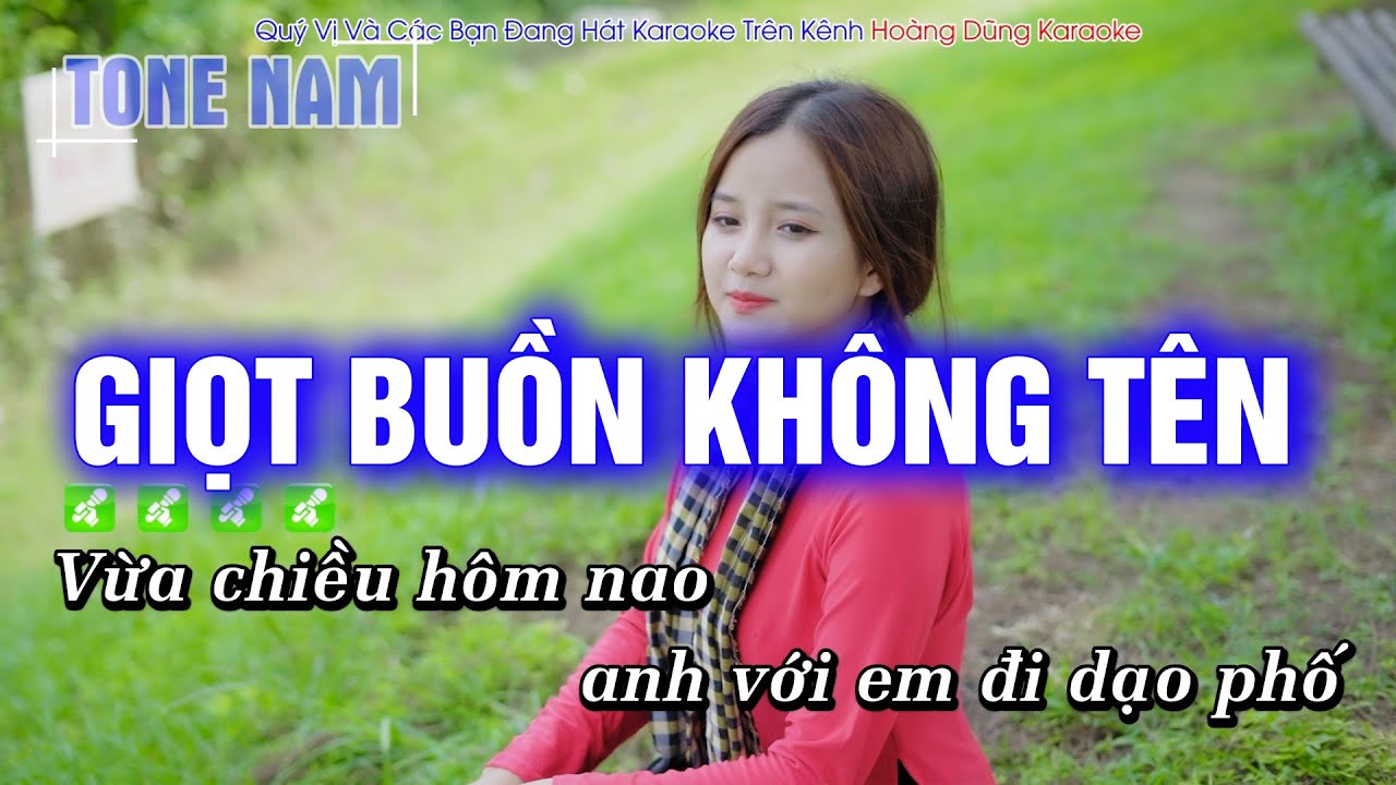 Karaoke Giọt Buồn Không Tên (Tone Nam) Beat Công Tuấn Phối Mới Cực Hay - Hoàng Dũng Karaoke