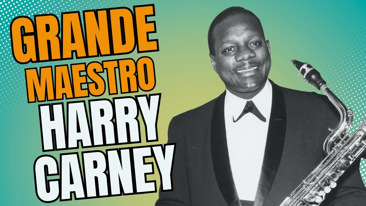 Harry Carney: il baritono che ha costruito il suono di Duke Ellington con Agostino Marzoli