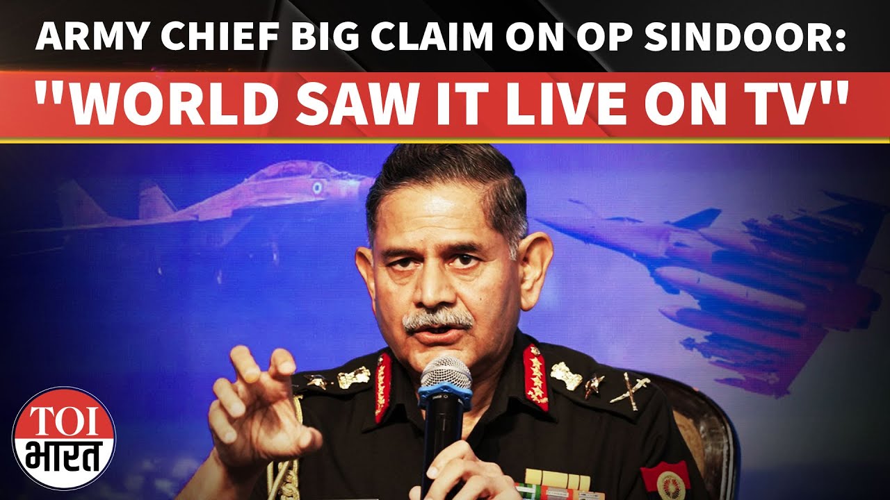 World Saw On Their TV Screen How Nine Targets Were Destroyed: Army Chief On Operation Sindoor