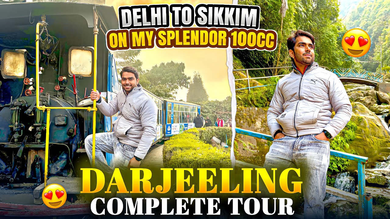 Delhi to sikkim || Darjeeling Complete tour || On My Splendor 100CC