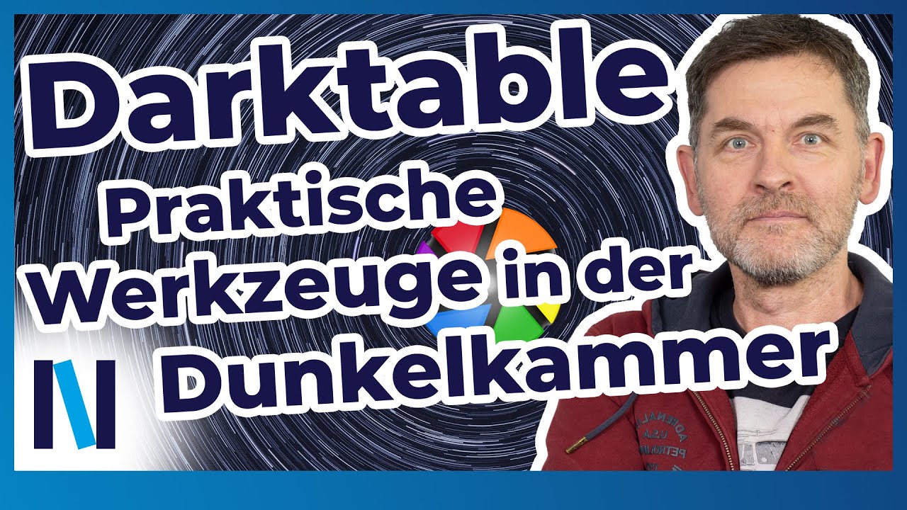 Darktable: Die zahlreichen Werkzeuge in der Dunkelkammer - so bearbeitest Du Deine Bilder effektiv!