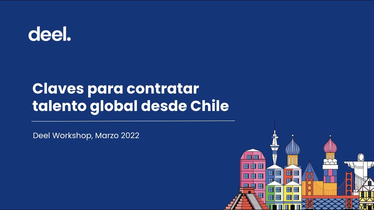 Deel Workshop: Claves para contratar talento global desde Chile