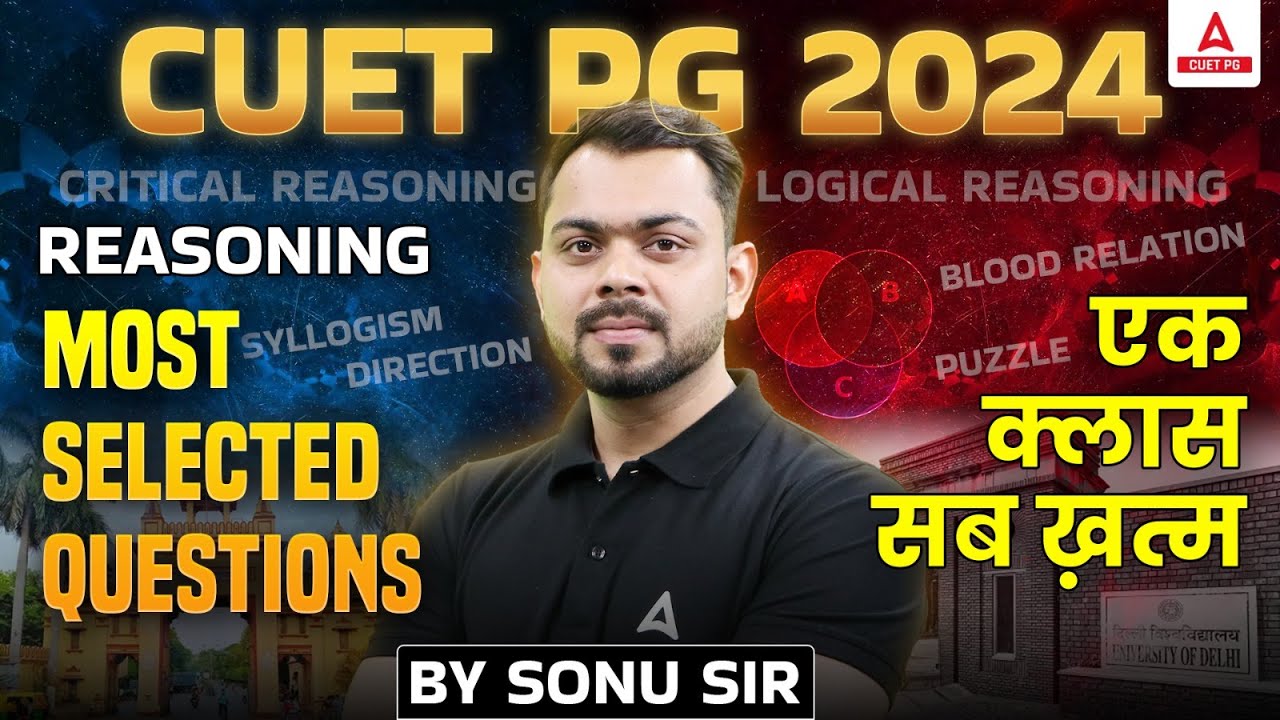 CUET PG 2024 Reasoning All Important MCQ's Questions in One Shot | By Sonu Sir