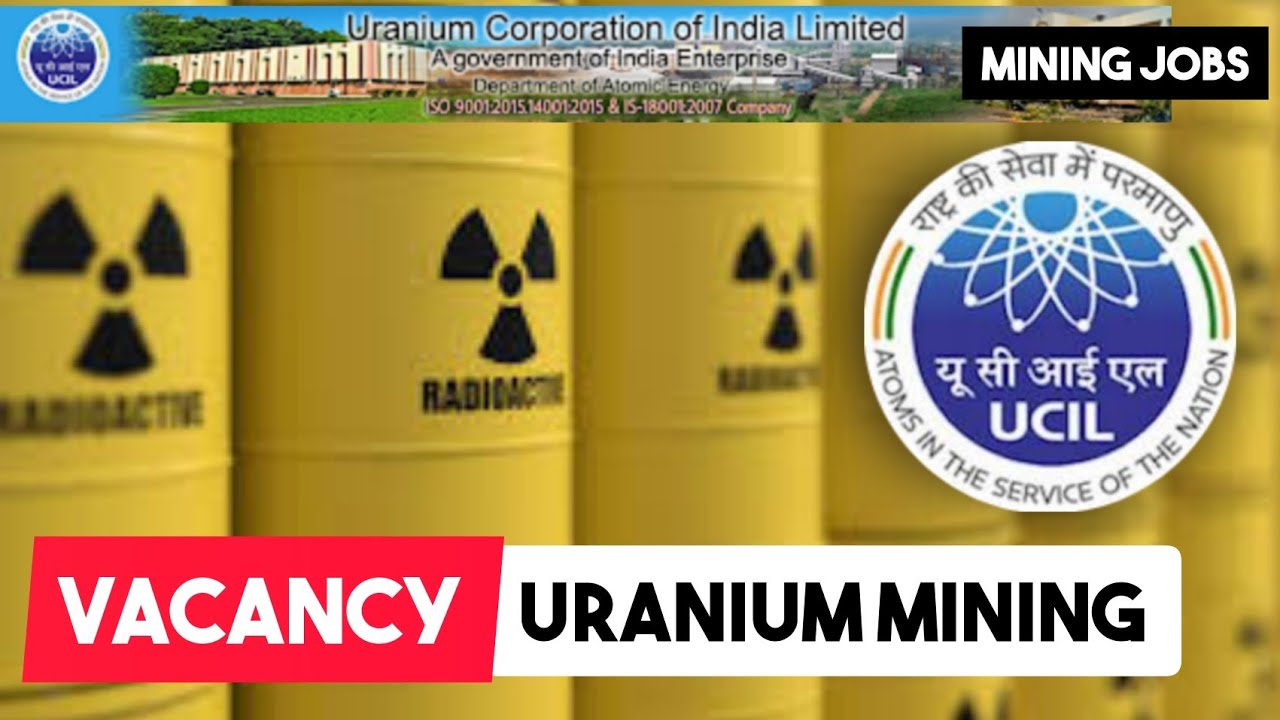 UCIL Vacancy 2021 | URANIUM CORPORATION OF INDIA LIMITED | Mining Jobs