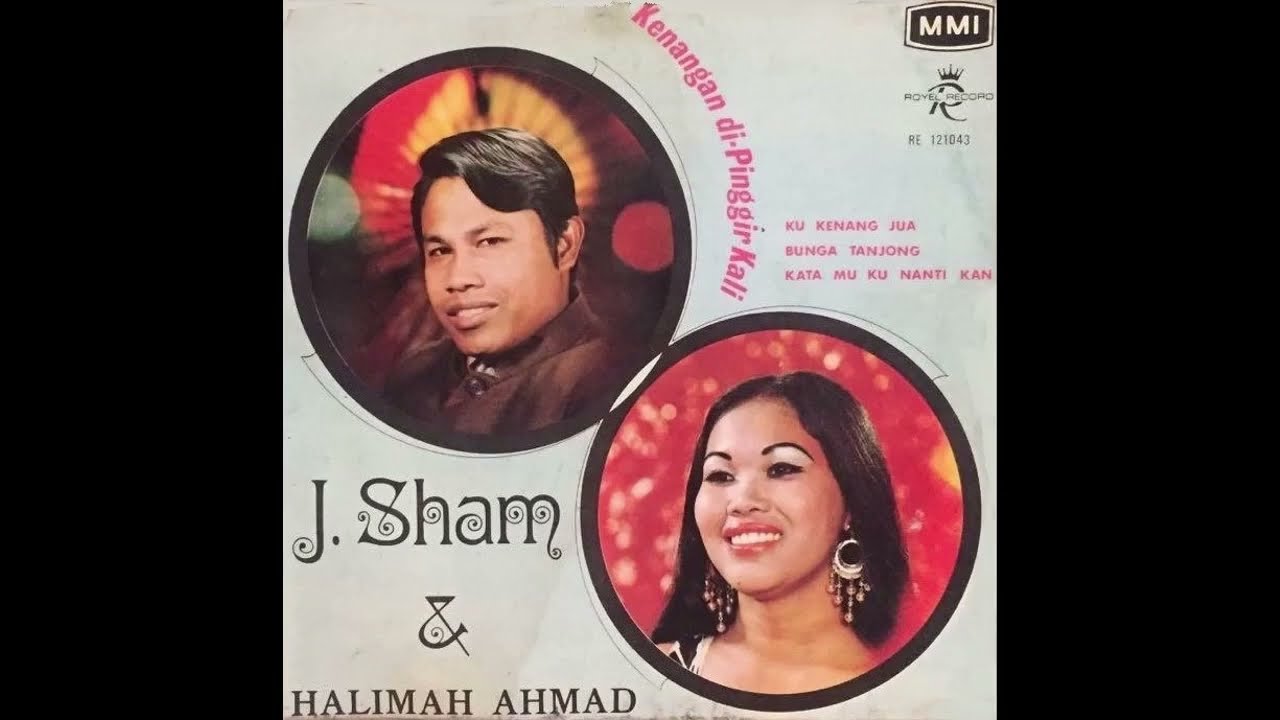 1 J Sham & Halimah Ahmad   Kenangan di pinggir kali