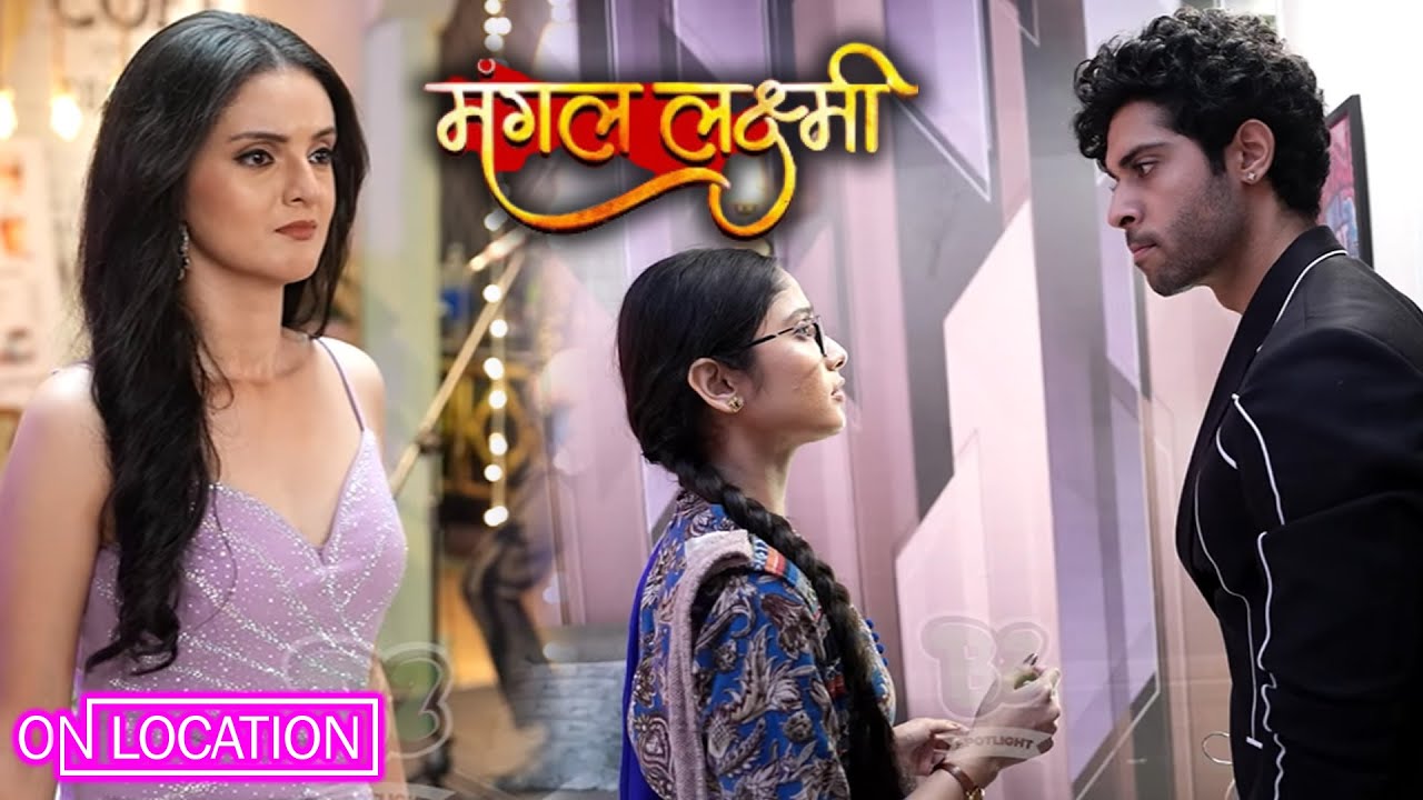 Mangal Lakshmi | Today New Episode Lakshmi ka Safar | On Location | Colors Tv 