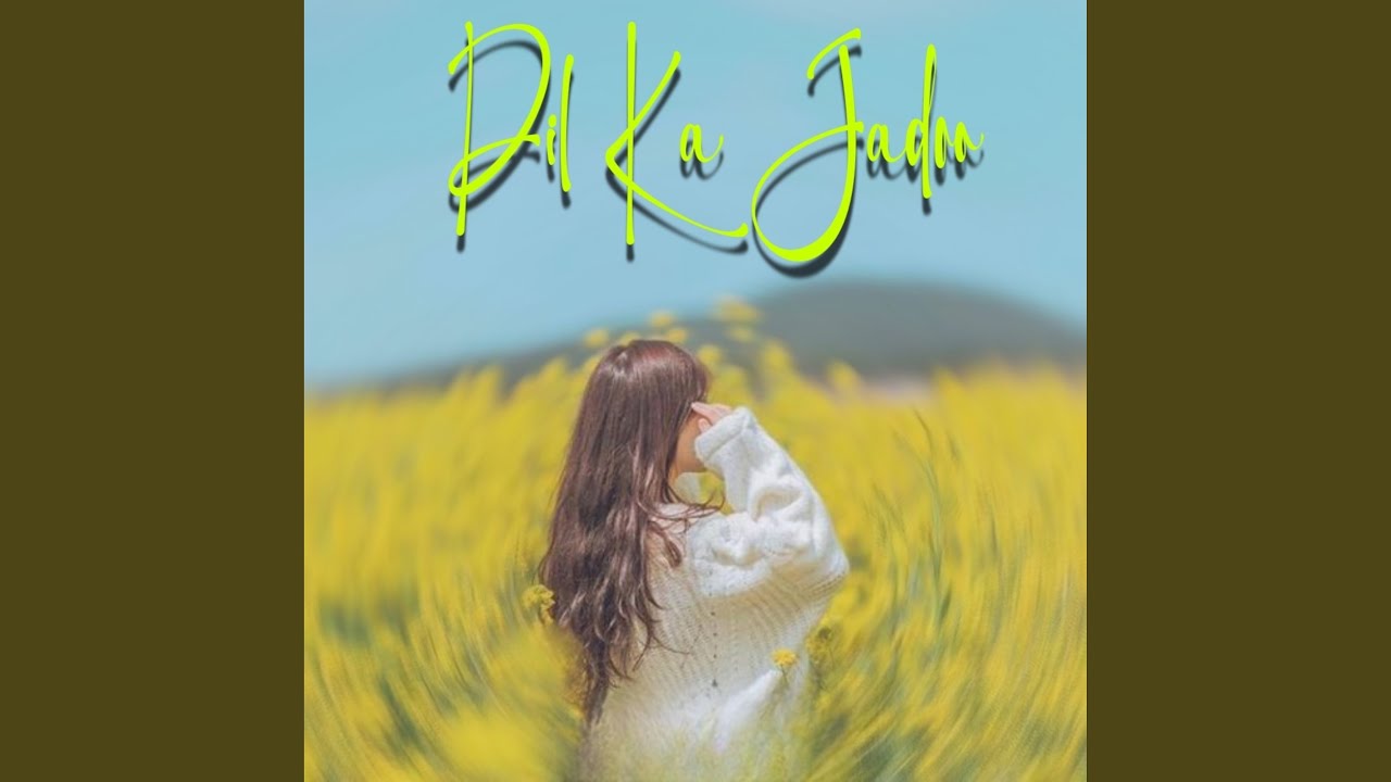 Dil Ka Jadoo