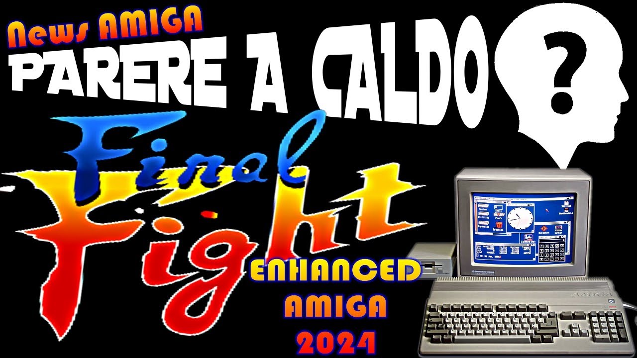 Final Fight Enhanced - AMIGA 2024