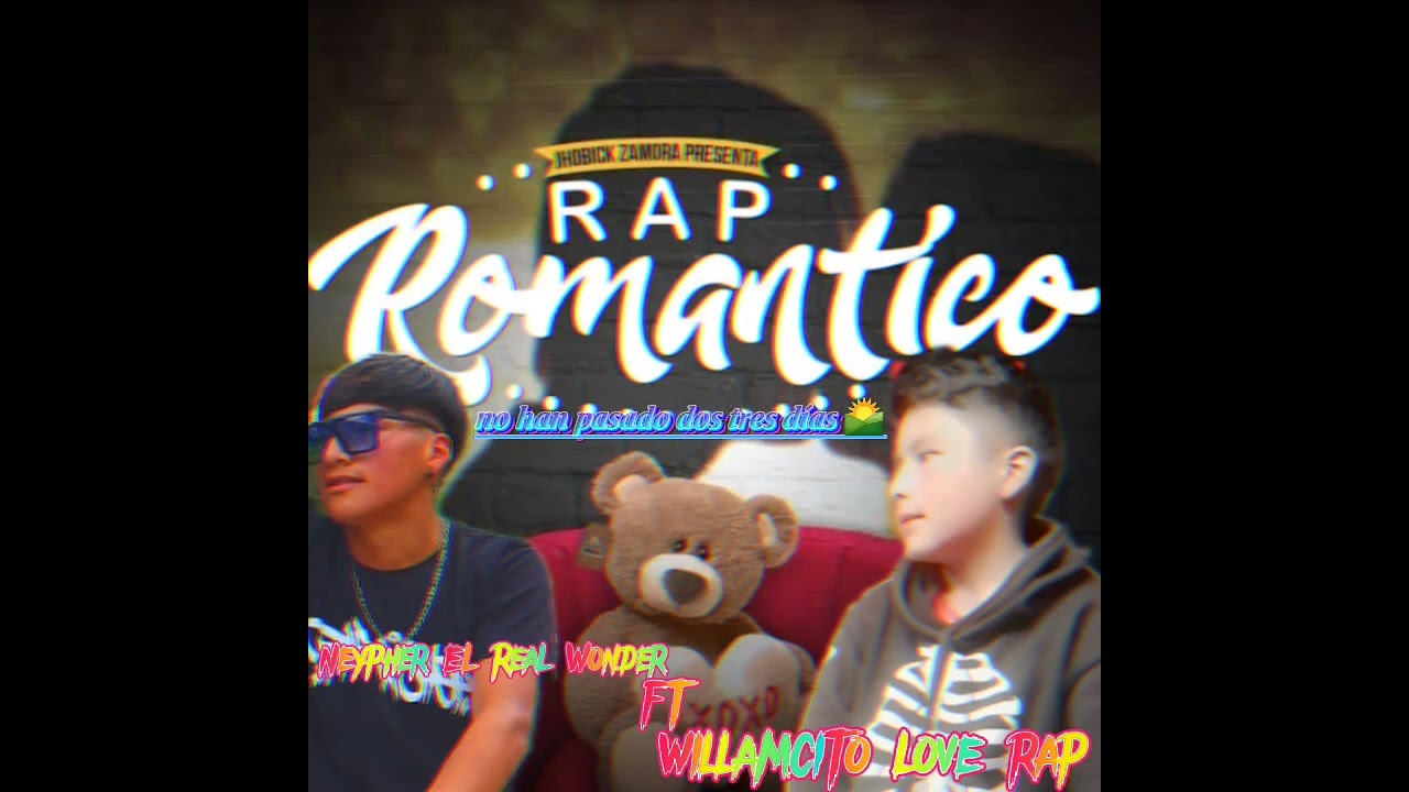 ❌ WILLAMCITO LOVE RAP❌FT🔥Neypher el real wonder🔥 aojos azules