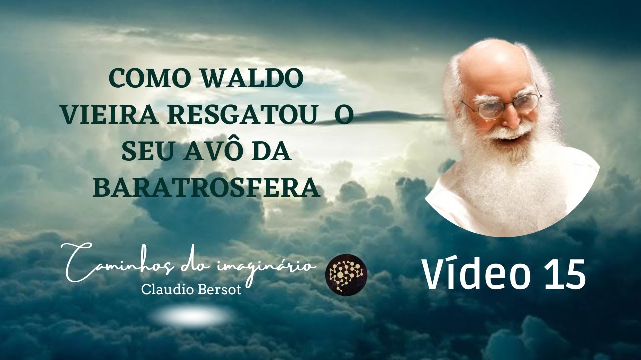 Como Waldo Vieira resgatou o seu avô da Baratrosfera