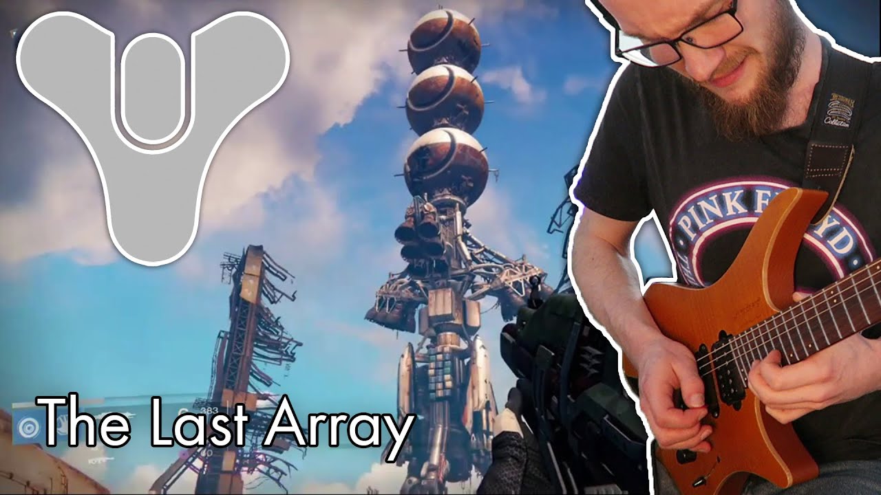 Destiny - The Last Array [Epic Cover]
