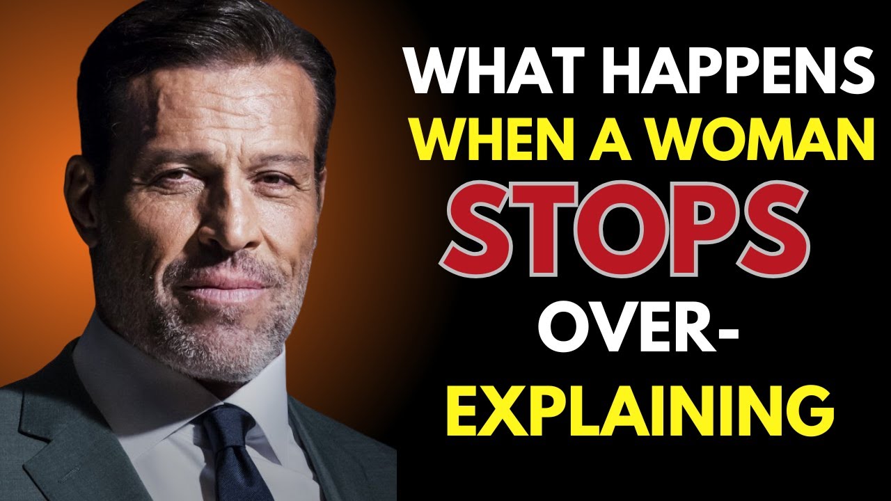 WHAT HAPPENS WHEN A WOMAN STOPS OVER-EXPLAINING | TONY ROBBINS Motivation |