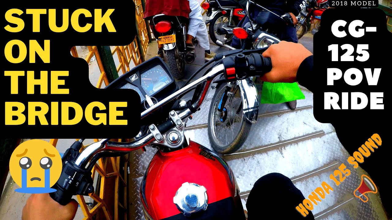 Honda 125 POV | TIGHT BRIDGE SITUATION | 125- 2018 MODEL  SOUND ON!!!!