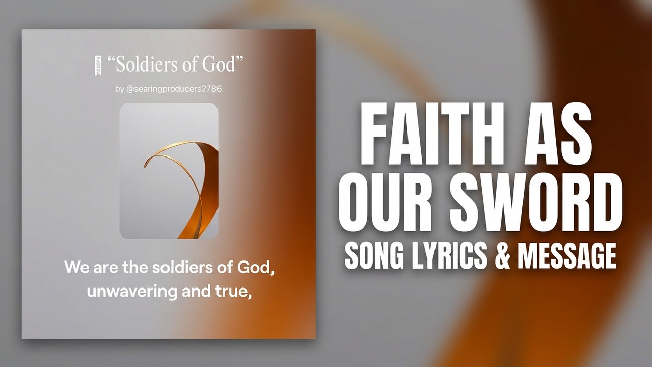 Soldiers of God | Love as Our Shield, Faith as Our Sword