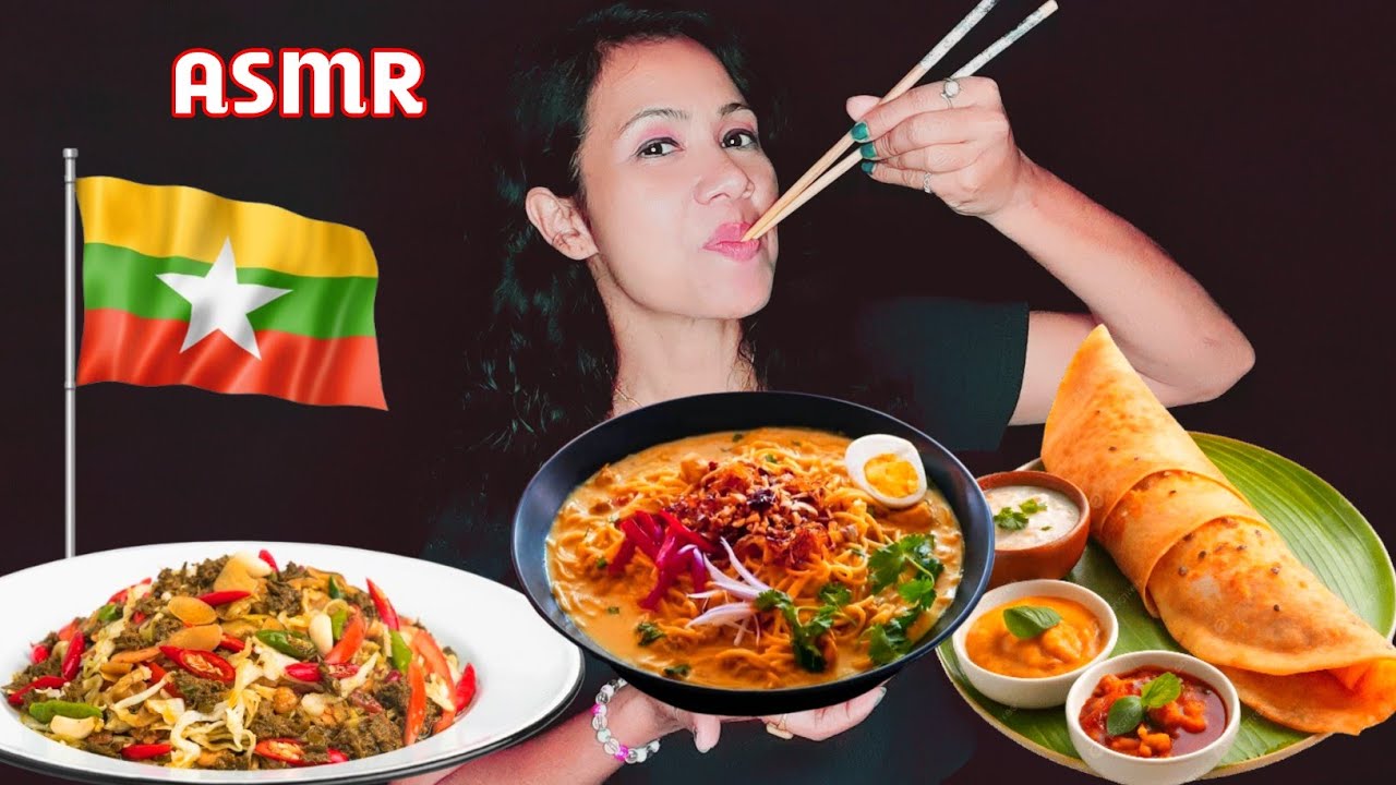 Asmr | asmr eating BURMESE Traditional dishes | Laphel thoke tea leaf salad 🥗 Ohn no Khao swe 😋 Dosa