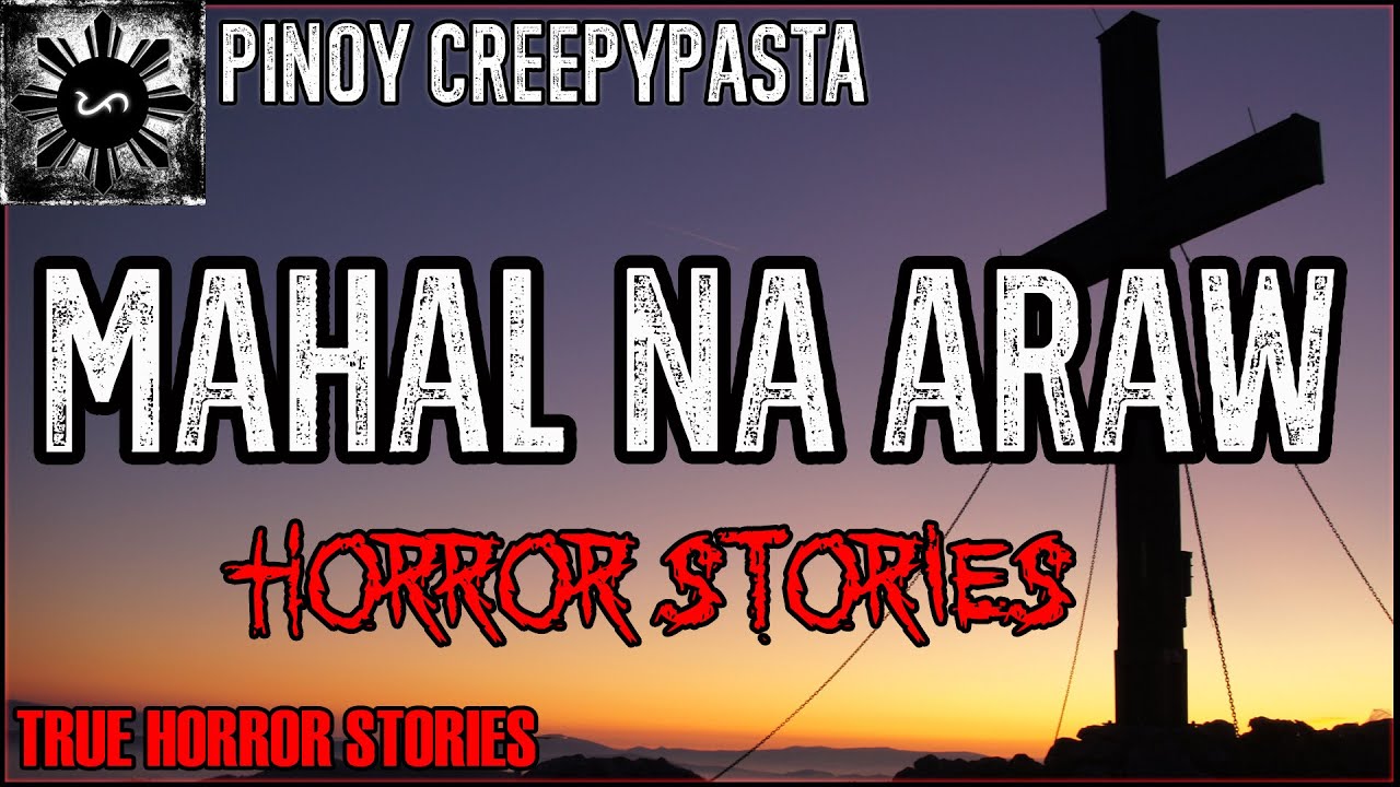 Mahal Na Araw Horror Stories  | Pinoy Creepypasta | Holy Week Horror Stories