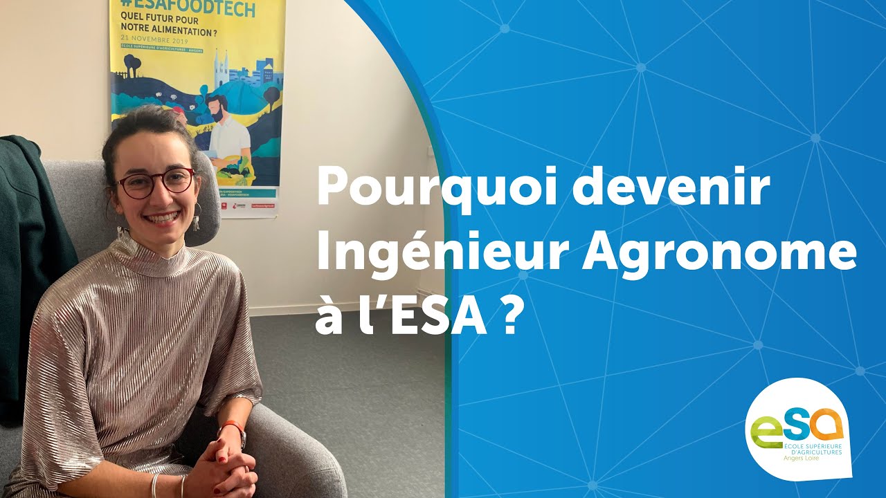 Pourquoi devenir Ingénieur Agronome à l'ESA Angers ?