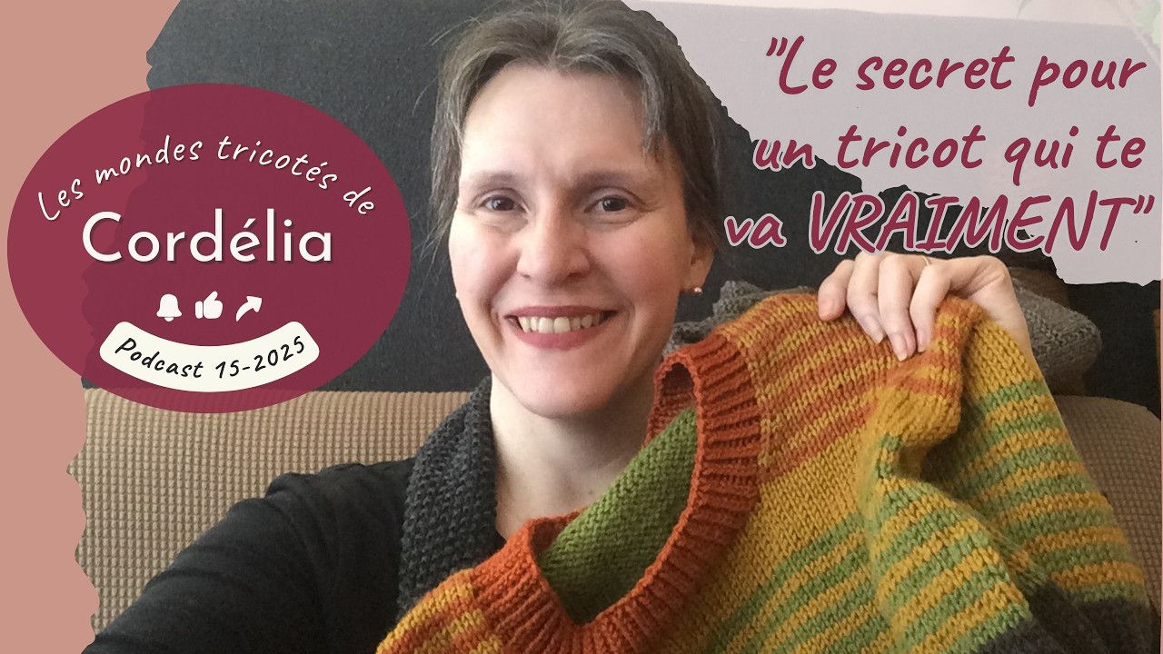 Stop aux tricots qui tombent mal ! Adaptez-les à VOTRE corps !
