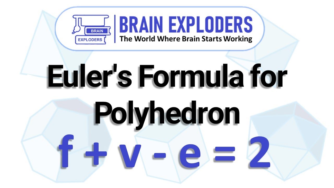 Proof of Euler's Formula for Polyhedron | Used since childhood, but ever tried to prove?