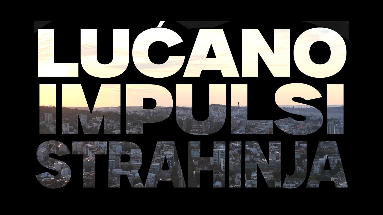 Lućano x Strahinja - Impulsi (Official Video)