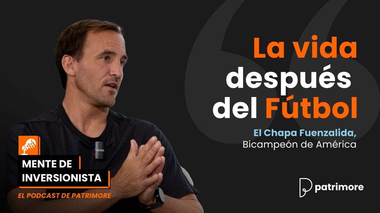 ¿Cómo INVIERTE el CHAPA FUENZALIDA? - José Pedro Fuenzalida en Mente de Inversionista