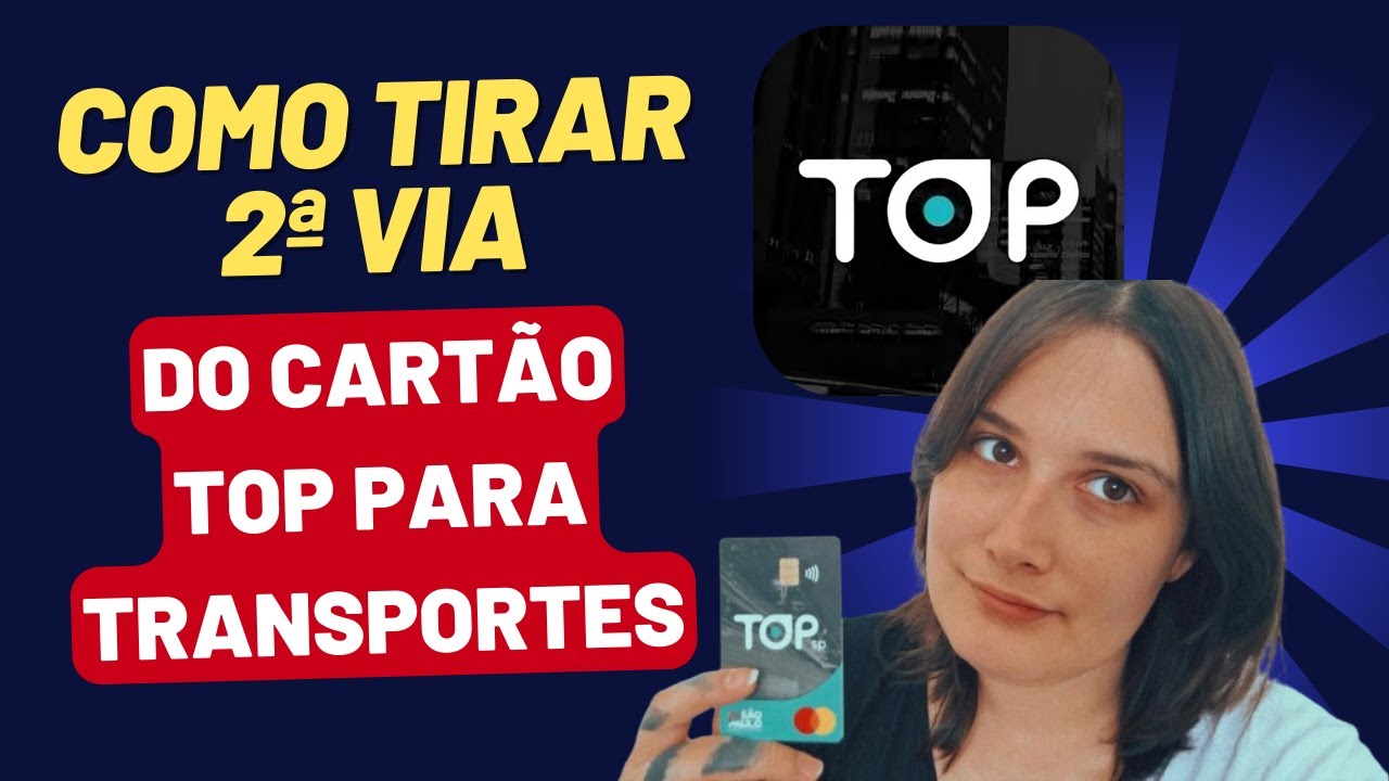 SEGUNDA VIA DO CARTÃO TOP ! COMO PEDIR 2ª VIA DO BILHETE TOP TRANSPORTE !? ATUALIZADO