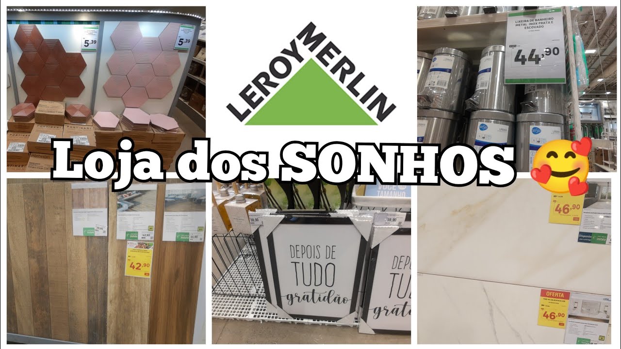 LOJA DOS SONHOS PARA CONTRUÇÃO E REFORMA/LEROY MERLIN.