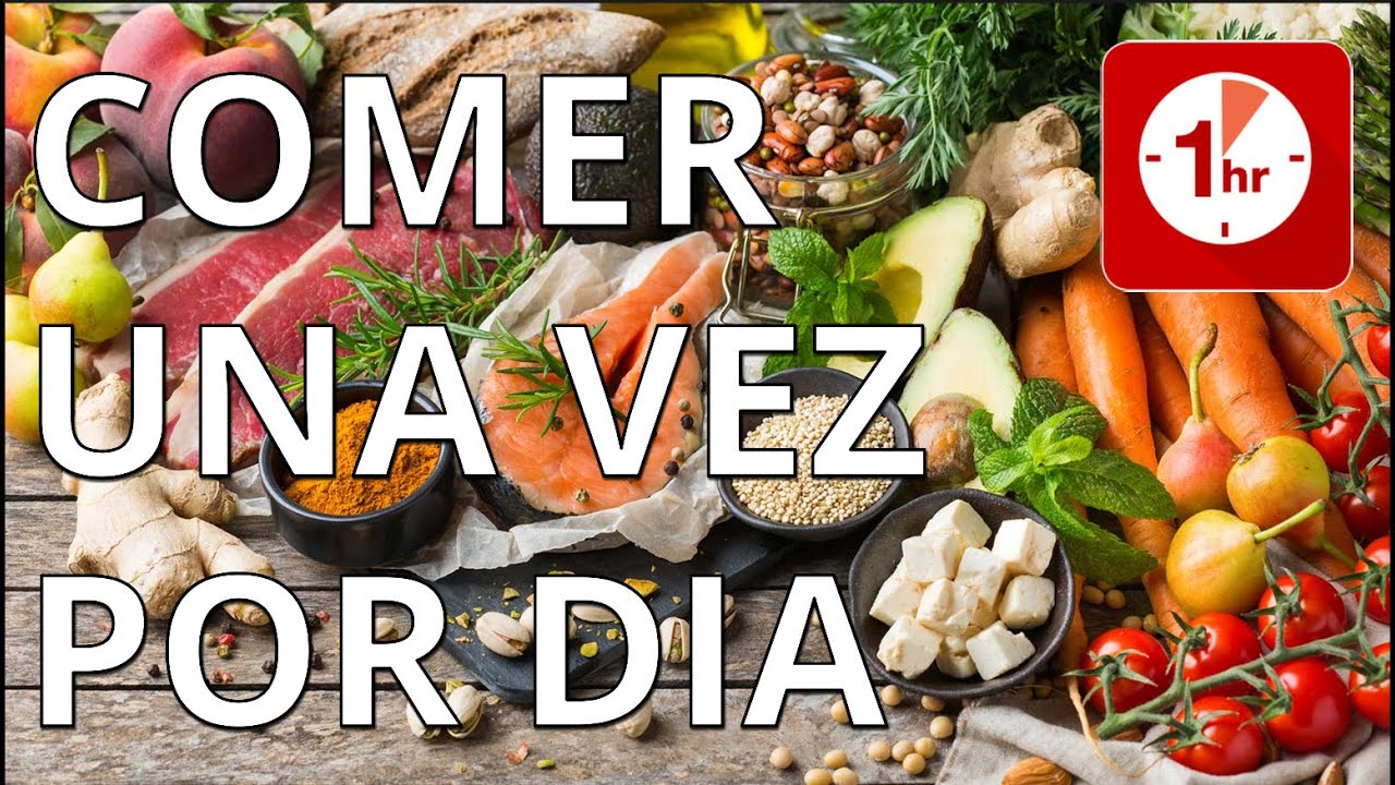 Ayuno intermitente &iquest;POR QU&Eacute; COMER UNA VEZ AL D&Iacute;A? (OMAD)