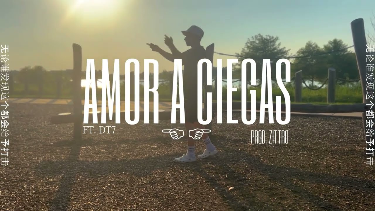 Zittro ft. DT7 - Amor A Ciegas (Official Video)