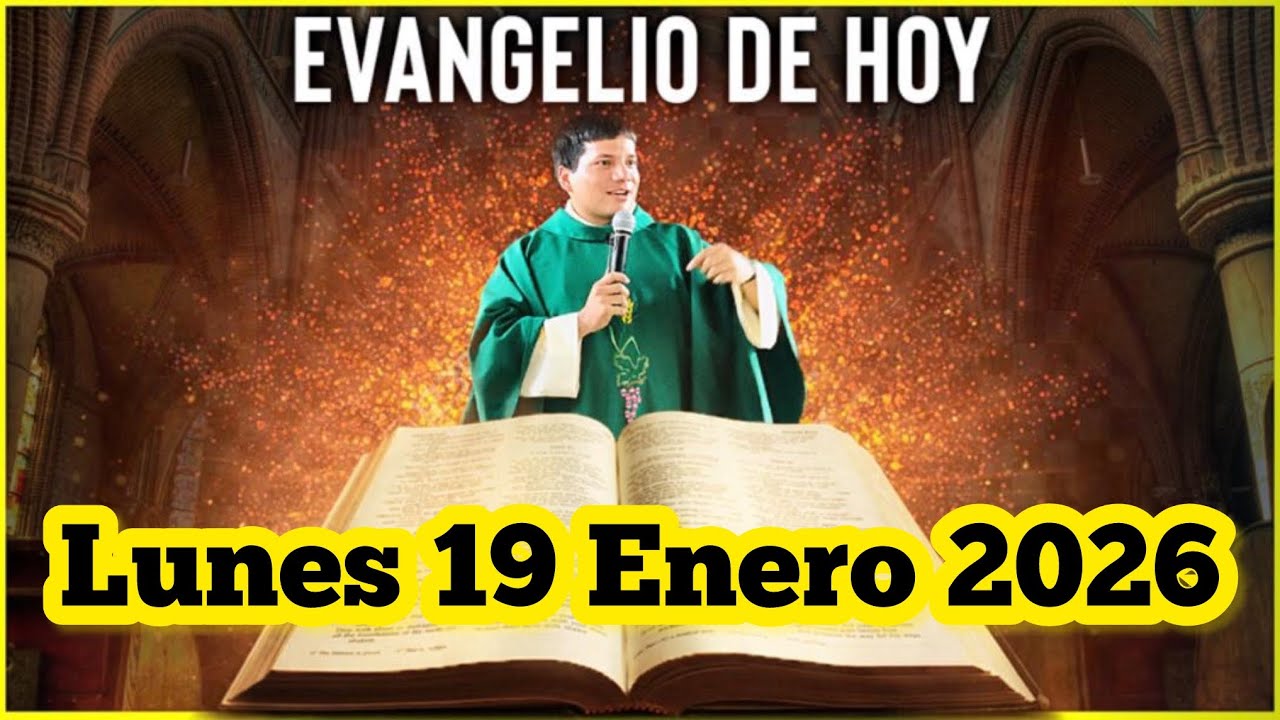 EVANGELIO DE HOY Lunes 19 Enero 2026 con el Padre Marcos Galvis
