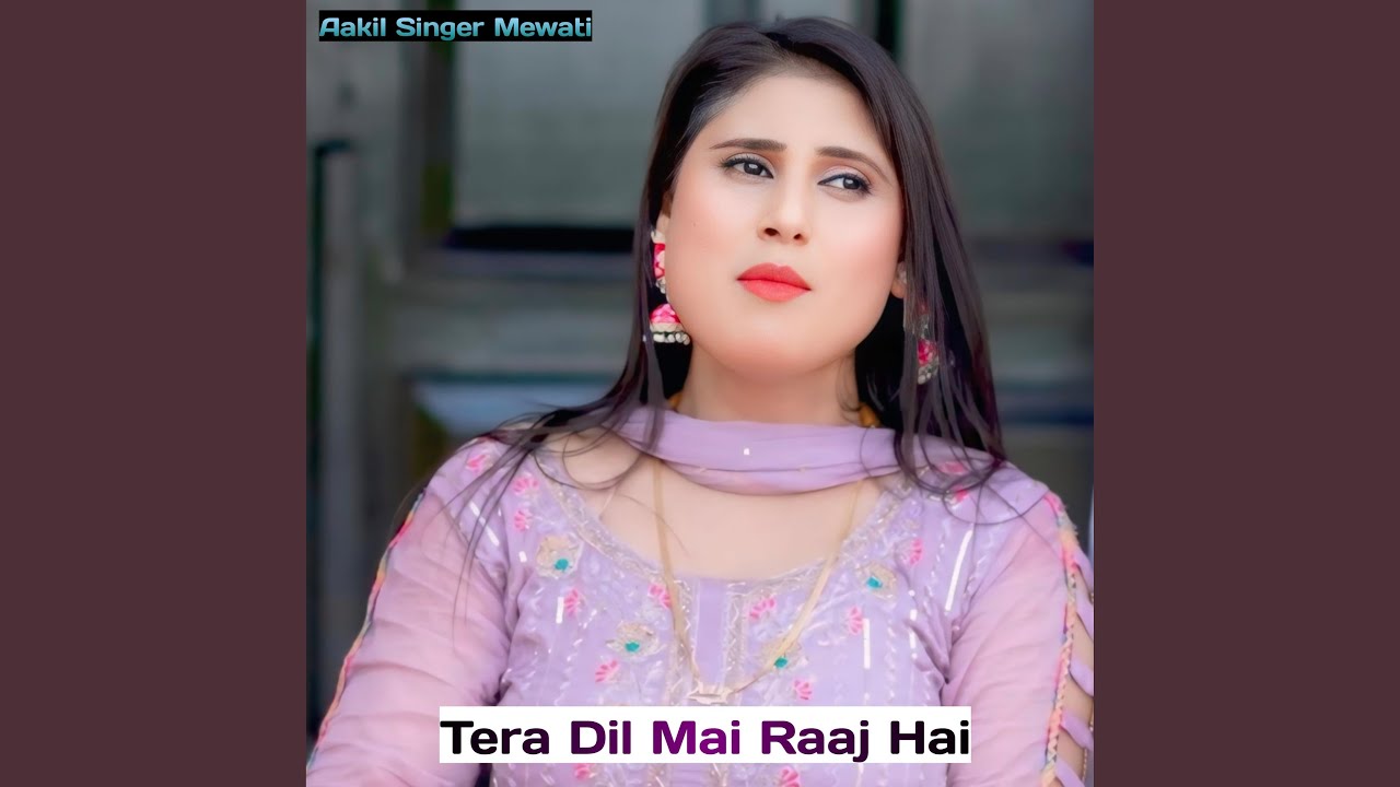 Tera Dil Mai Raaj Hai