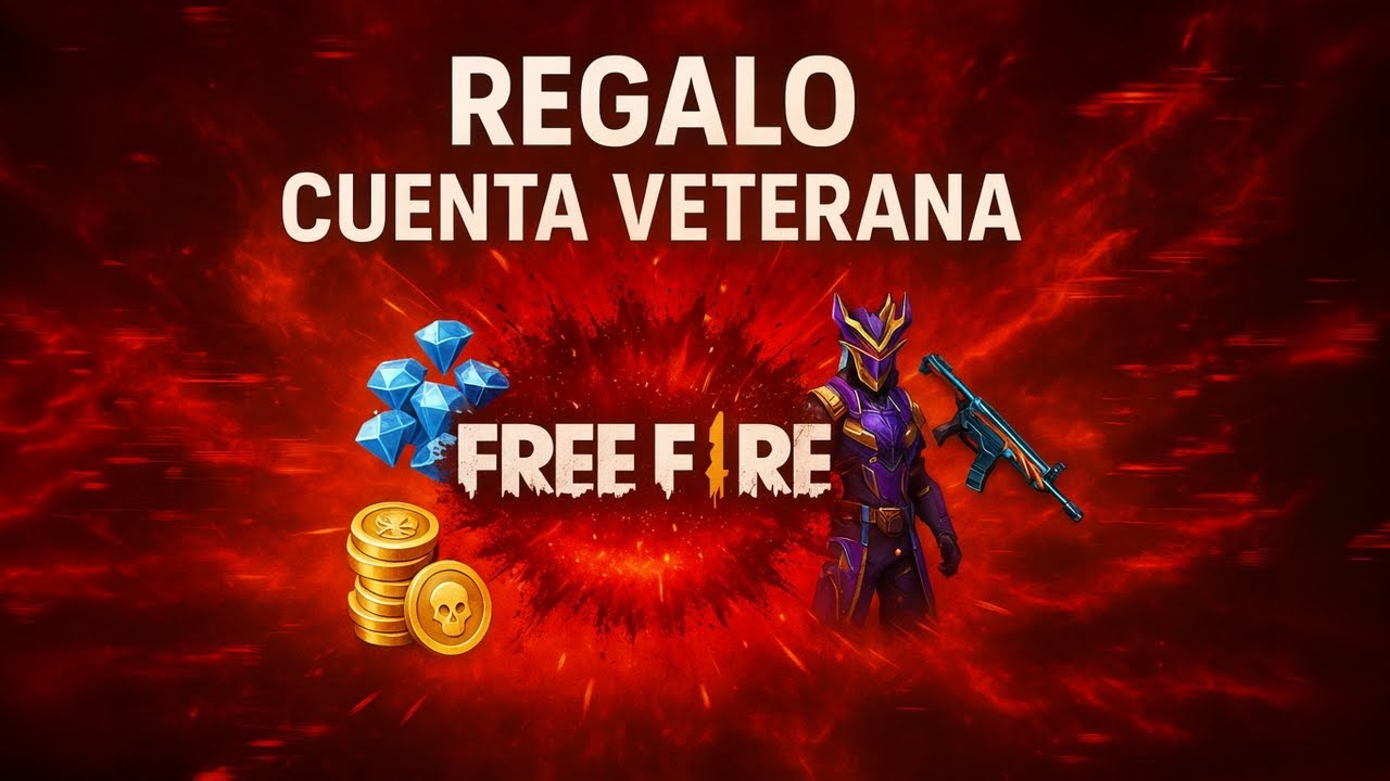 REGALO CUENTA VETERANA FREE FIRE 🔥