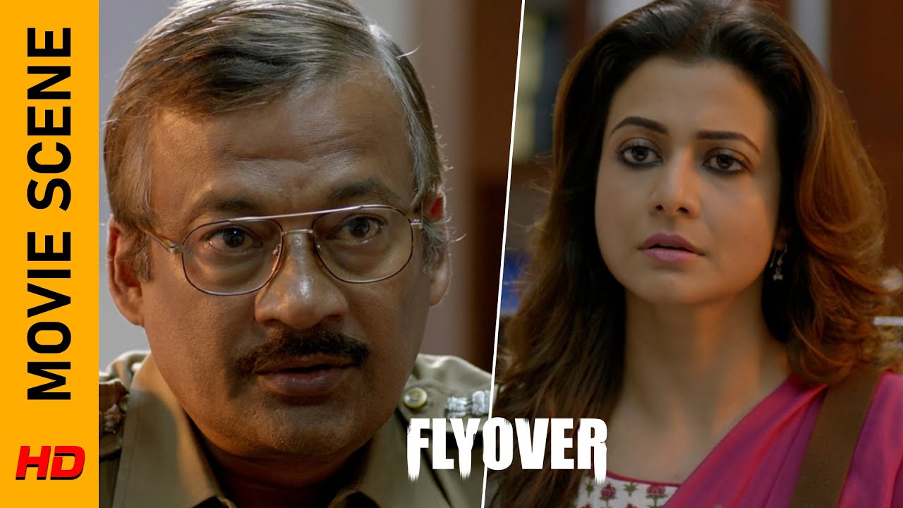 কে অনন্ত সেন? | Movie Scene - Flyover | Koel Mallick | Abhimanyu Mukherjee