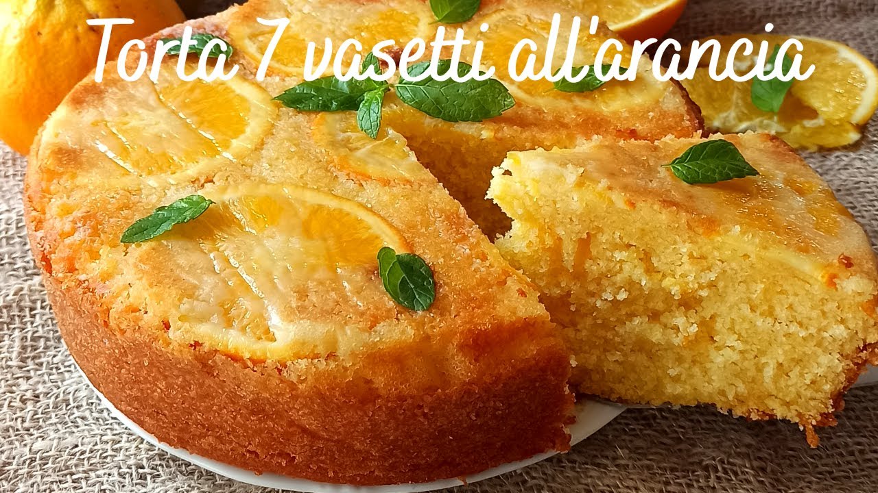Torta 7 vasetti arancia soffice soffice