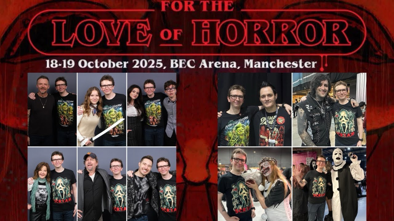 For the Love of Horror: 18th - 19th October 2025