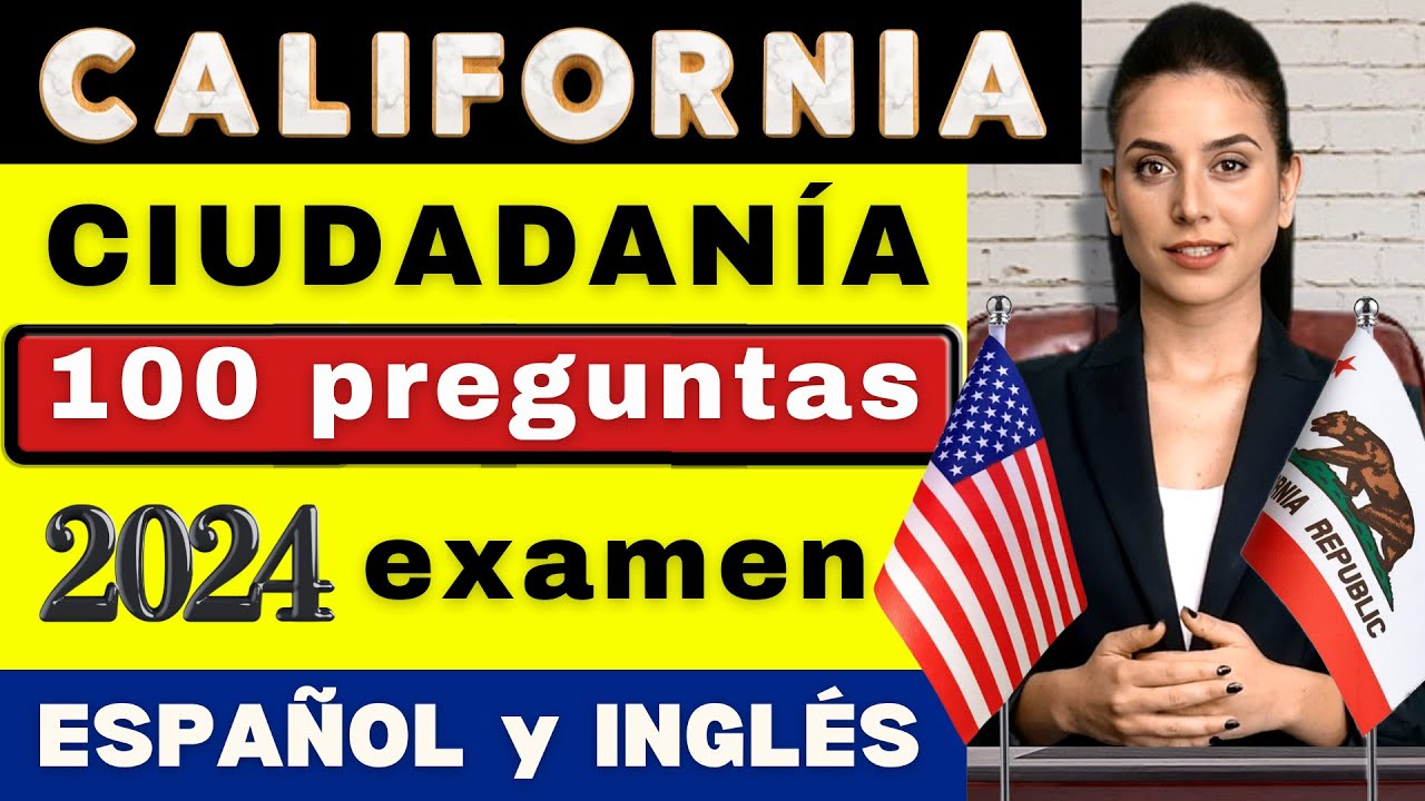 Orden Aleatorio 100 PREGUNTAS Ciudadanía Americana 2024, CALIFORNIA INGLÉS Y ESPAÑOL, prueba cívica