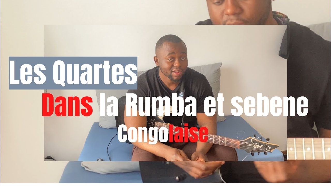La Quarte dans la Rumba et seben Congolaise | Tuto Guitare 🎸|