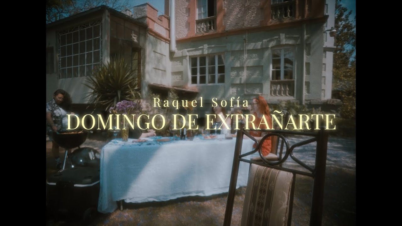 Raquel Sofía - Domingo De Extrañarte (Video Oficial)